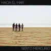 Serto Mercurio - Hacia el Mar - Single